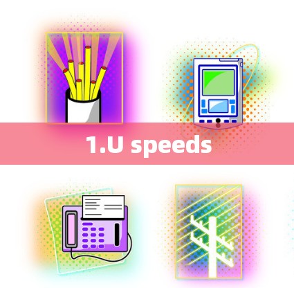 1.U speeds